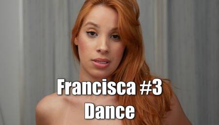 Francisca #3 - Dance
