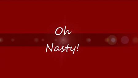 OH SO NASTY BURPS mp4