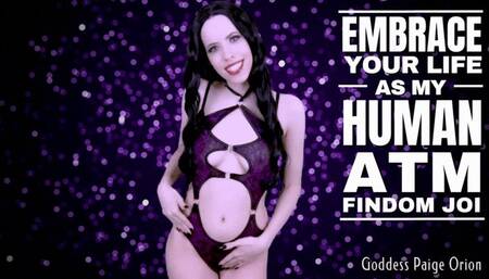 Embrace Your Life as My Human ATM Findom JOI : 720p