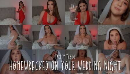 Homewrecked On Your Wedding Night