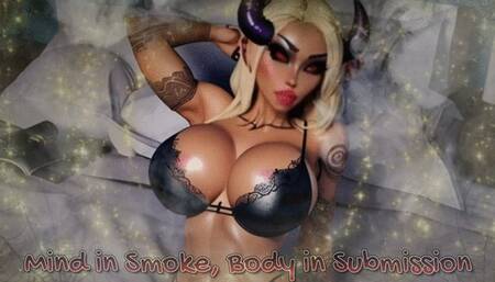 Mind in Smoke, Body in Submission