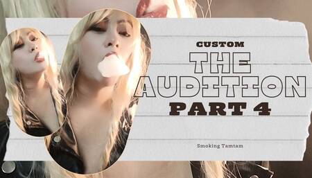 The Audition Part 4 - Custom - Smoking 2 Mighty 100s cork - POV - RP - Audible