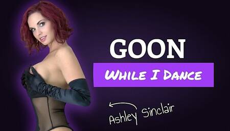 Goon For Me While I Dance 4K mp4