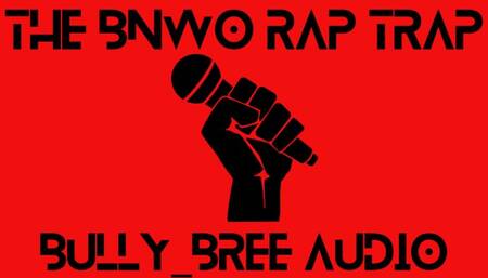 The BNWO Rap Trap Audio