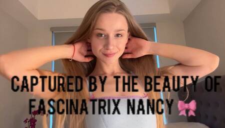 Captured by the Beauty of Fascinatrix Nancy