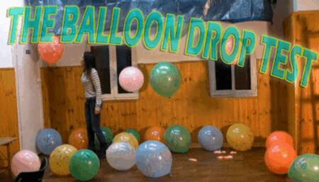 THE BALLOON DROP TEST