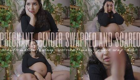 GENDERSWAPPED WITH A PREGNANT WOMAN AND SCARED OF LABOUR