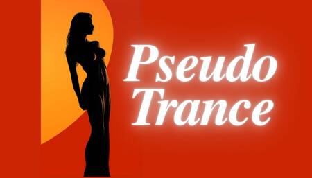 Pseudo Trance