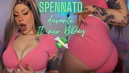 Spennato durante il mio BDay ITA