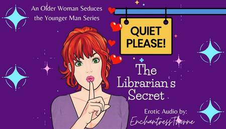 Quiet Please 01: The Librarian's Secret - Older woman younger man fantasy