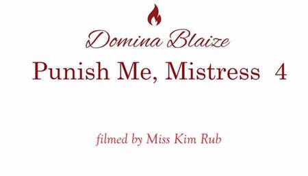 Punish me Mistress - Part 4