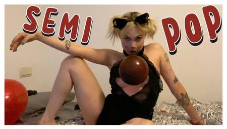Semi pop pussy cat