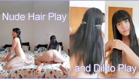 Nude Hair Play and Dildo Play