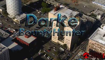 Darke Bounty Hunter - Part 1 - I'll Teach You Now
