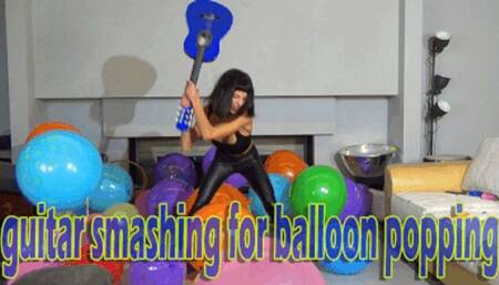 GUITAR SMASHING FOR BALLOON POPPING