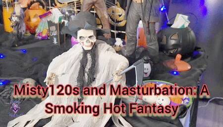 Misty 120s and Masturbation: A Smoking Hot Fantasy - SFL310