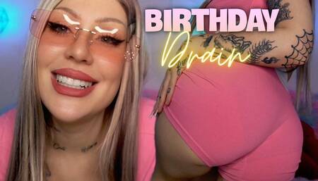 Birthday draining