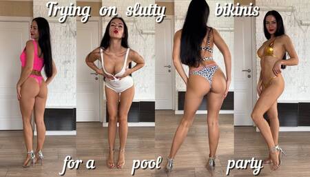 Trying on slutty bikinis for pool party
