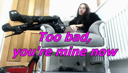 Too bad, you're mine (WMV)