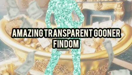 Amazing Transparent Gooner Findom