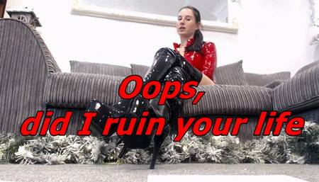 Oops, did I ruin your life? (WMV)