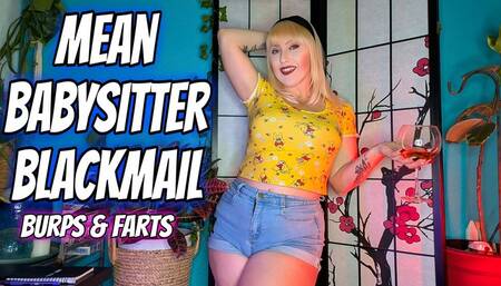 Mean Babysitter Blackmail | Burps and Farts