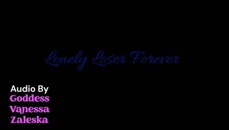 Lonely Loser Forever Audio