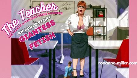 Looking for answers - The Teacher- GIANTESS
