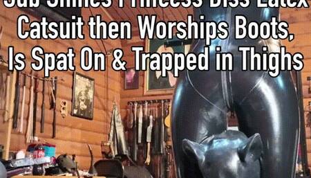 Sub Shines Princess Diss Latex Catsuit then Worships Boots is Spat On & Trapped in Thighs