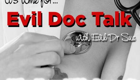 Evil Doc Talk - Why Your Wife Doesn't Want to Fuck You