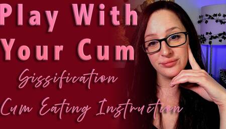 Play With Your Cum