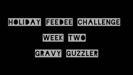 Holiday Feedee Challenge: Week 2: Gravy Guzzler (ID # 775 HD 1080rez)