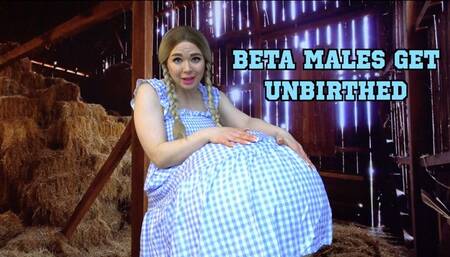Beta Males Get Unbirthed