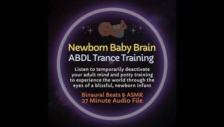 Newborn Baby Brain ABDL ASMR Diaper Trance Training