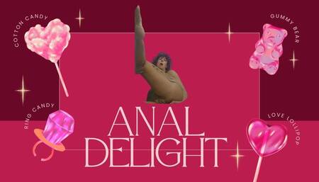 Anal deligth