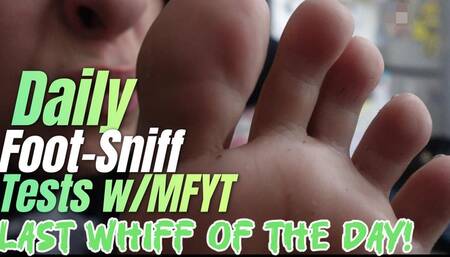 Daily Self Foot Whiffs with MFYT Nov 21 2025 part 3 Last sniff of day