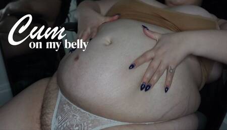 Cum On My FAT Belly