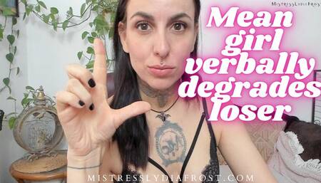Mean girl verbally degrades loser smaller file version mp4