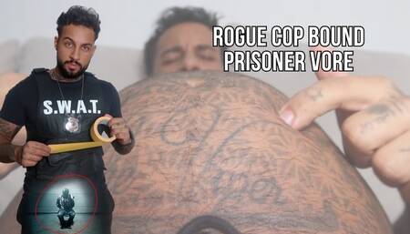 Rogue cop bound prisoner vore - Lalo Cortez