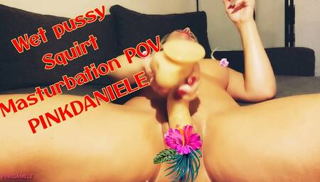 Wet pussy, squirt, masturbation POV MOV