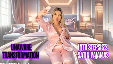Unaware transformation into stepsis’s satin pyjamas