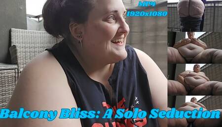 Balcony Bliss: A Solo Seduction by SSBBW Ratchet Rachel MP4 1920x1080