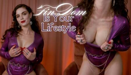 FinDom Is A Lifestyle