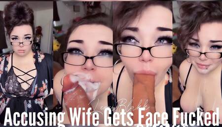 Accusing Wife Gets Face Fucked Remake