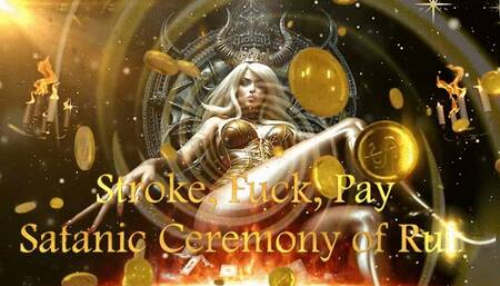 Stroke, Fuck, Pay: A Satanic Ceremony of Ruin
