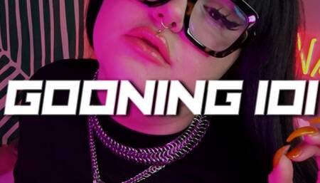 GOONING 101