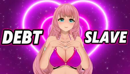 DEBT SLAVE