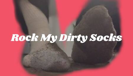 Rock My Dirty Socks