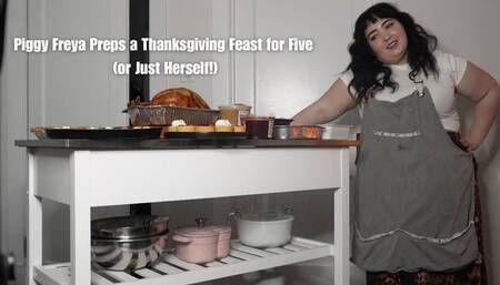 Piggy Freya Preps a Feast for Five (or Just Herself!)