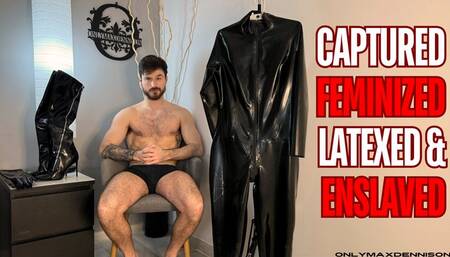 Captured feminized latexed & enslaved
